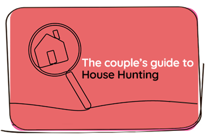 Couple's guide to house hunting